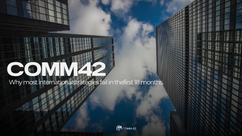 Why Most International Strategies Fail in the First 18 Months